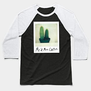 Mr. & Mrs. Cactus Baseball T-Shirt